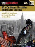 Afro-Caribbean & Brazilian Rhythms for the Bass: The Collective: Ethnic Style Series