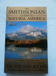 Northern Rockies: Idaho, Montana and Wyoming (Smithsonian Guides to Natural America)