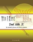 Yes I Have Softball Fever: Deal. Wi