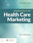 Essentials of Health Care Marketing, 5/e