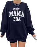 In My Mama Era Sweatshirts Oversize