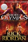 The House of Hades (Heroes of Olympus Book 4) (Heroes of Olympus, 4) [Paperback] Riordan, Rick