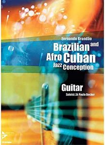 Brazilian and Afro-Cuban Jazz Conception