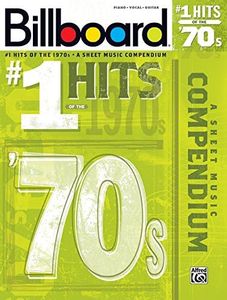 Billboard No. 1 Hits of the 1970s: A Sheet Music Compendium (Piano/Vocal/Guitar) (Billboard Magazine)