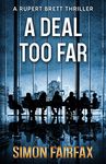 A Deal Too Far (Rupert Brett Thriller Book 2)