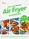 The Ultimate Air Fryer Cookbook: TH