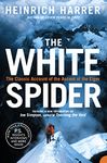 The White Spider: A captivating biography sports adventure memoir of mountaineering legends