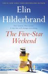 The Five-Star Weekend: The perfect summer getaway from the author of THE PERFECT COUPLE, now a major Netflix drama