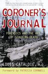 Coroner's Journal: Forensics and the Art of Stalking Death