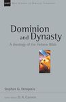 Dominion and Dynasty: A Theology of the Hebrew Bible (Volume 15)