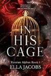 In His Cage: dark abduction romance