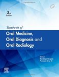 Textbook of Oral Medicine, Oral Diagnosis and Oral Radiology, 3e