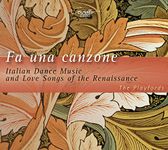 Fa Una Canzone: Italian Dance Music of the Renaissance