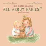 Best Buddies: 9 - 18 months (Big Sister Learns All About Babies Book 4)