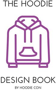 THE HOODIE DESIGN BOOK