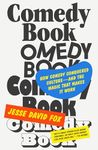 Comedy Book: How Comedy Conquered C