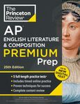 Princeton Review AP English Literature & Composition Premium Prep: 5 Practice Tests + Complete Content Review + Strategies & Techniques (College Test ... + Digital Practice Online + Content Review