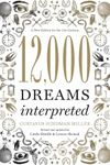 12,000 Dreams Interpreted: A New Ed