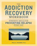 The Addiction Recovery Workbook: Po