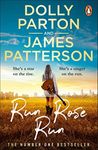 Run Rose Run: The smash-hit Sunday Times bestseller