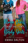 Movie Stars Don’t Fall For Nerdy Girls (Invisible Girls Club, Book 4)