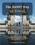 The JGOOT Way of Travel: When You J