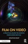 Film on Video: A Practical Guide to