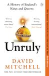 Unruly: The Number One Bestseller ‘Horrible Histories for grownups’ The Times