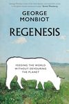 Regenesis: Feeding the World Without Devouring the Planet