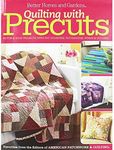 Quilting with Precuts: Better Homes
