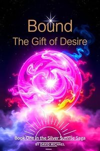 Bound: The Gift of Desire