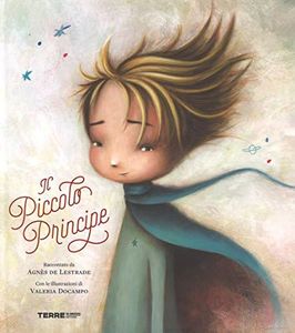 Il Piccolo Principe da Antoine de Saint-Exupéry. Ediz. a colori