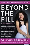 Beyond the Pill: A 30-Day Program t