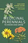 Medicinal Perennials to Know and Grow