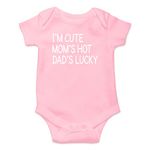 Witty Fashions I'm Cute Mom's Hot Dad's Lucky - Funny Gift for New Parents -Infant Baby Bodysuit (Pink, 3 Months)