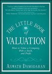 The Little Book of Valuation: How to Value a Company, Pick a Stock and Profit: 34 (Little Books. Big Profits)