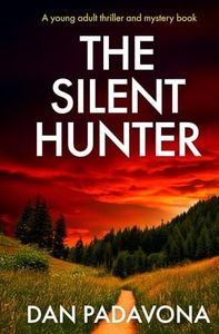 The Silent Hunter: A young adult thriller and mystery book (Scout Mourning Amateur Sleuth Mystery Series)
