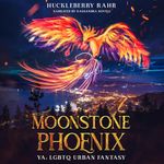 Moonstone Phoenix: YA: LGBTQ Urban Fantasy (Ember Savita Chronicles, Book 2)