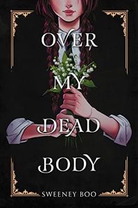 Over My Dead Body: A Witchy Graphic Novel (An Over My Dead Body Book, 1)