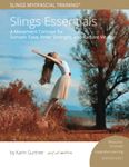 Slings Essentials: Edition 2021: Resourced-Oriented, Integrative Learning