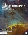 The Astrophotography Manual: A Prac