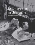 Architecture in Uniform: Designing and Building for World War II (Editions Hazan) by Jean-louis Cohen (15-Apr-2011) Hardcover