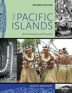 The Pacific Islands: Environment and Society, Revised Edition