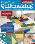 First-Time Quiltmaking, Second Edit