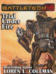 BattleTech: Trial Under Fire