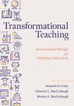 Transformational Teaching: Instructional Design for Christian Educators