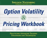 Option Volatility & Pricing Workbook: Practicing Advanced Trading Strategies and Techniques (BUSINESS BOOKS)