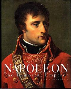 Napoleon: The Immortal Emperor