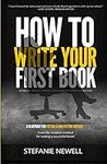 How To Write Your First Book: Tips 
