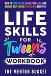 Life Skills for Tweens Workbook - H